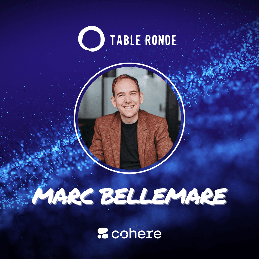 Table Ronde with Marc Bellemare (Cohere x Reliant AI)