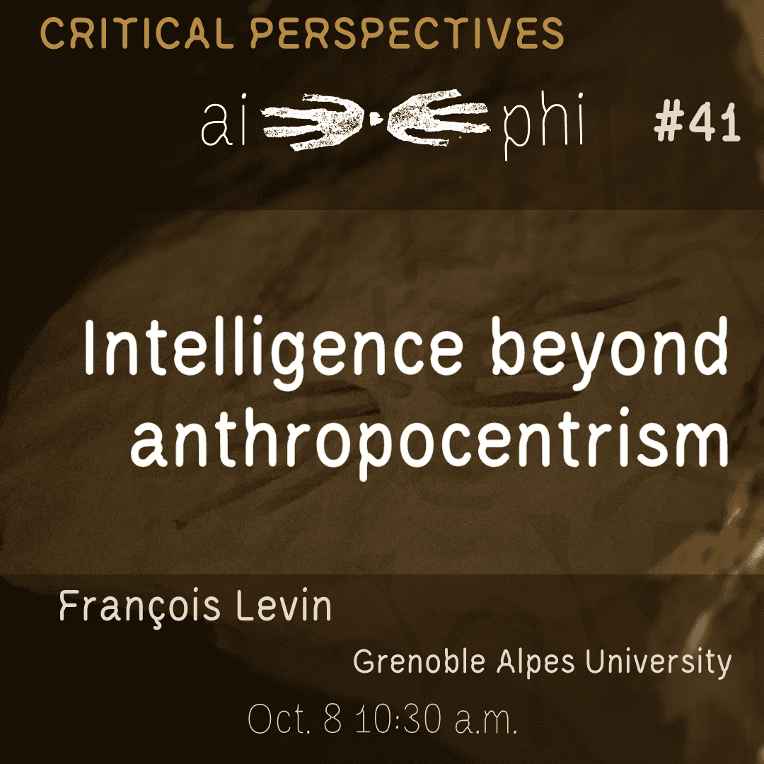 ai-phi #41 · Critical Perspectives on AI #1 · François Levin