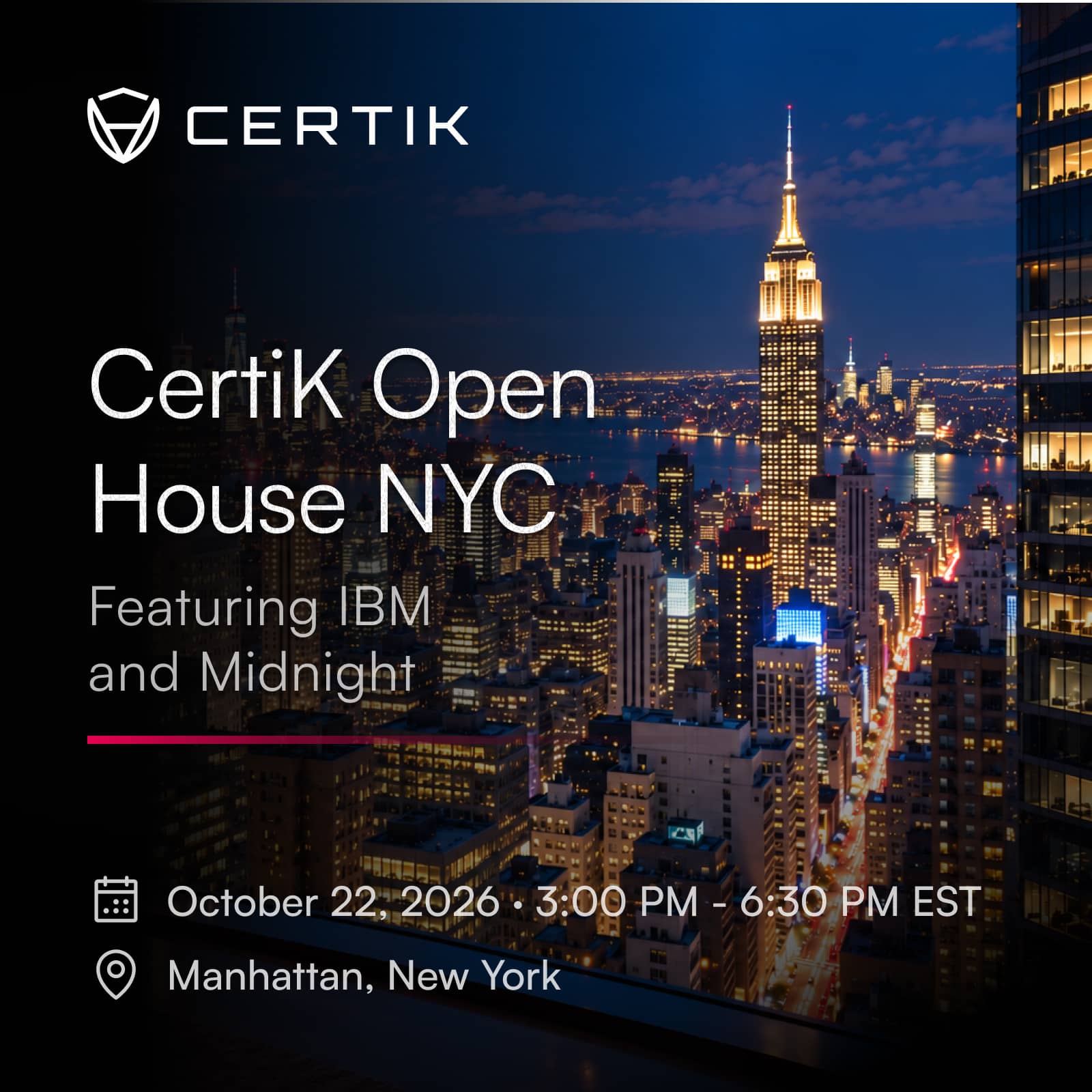 CertiK NYC Open House: Featuring IBM and Midnight