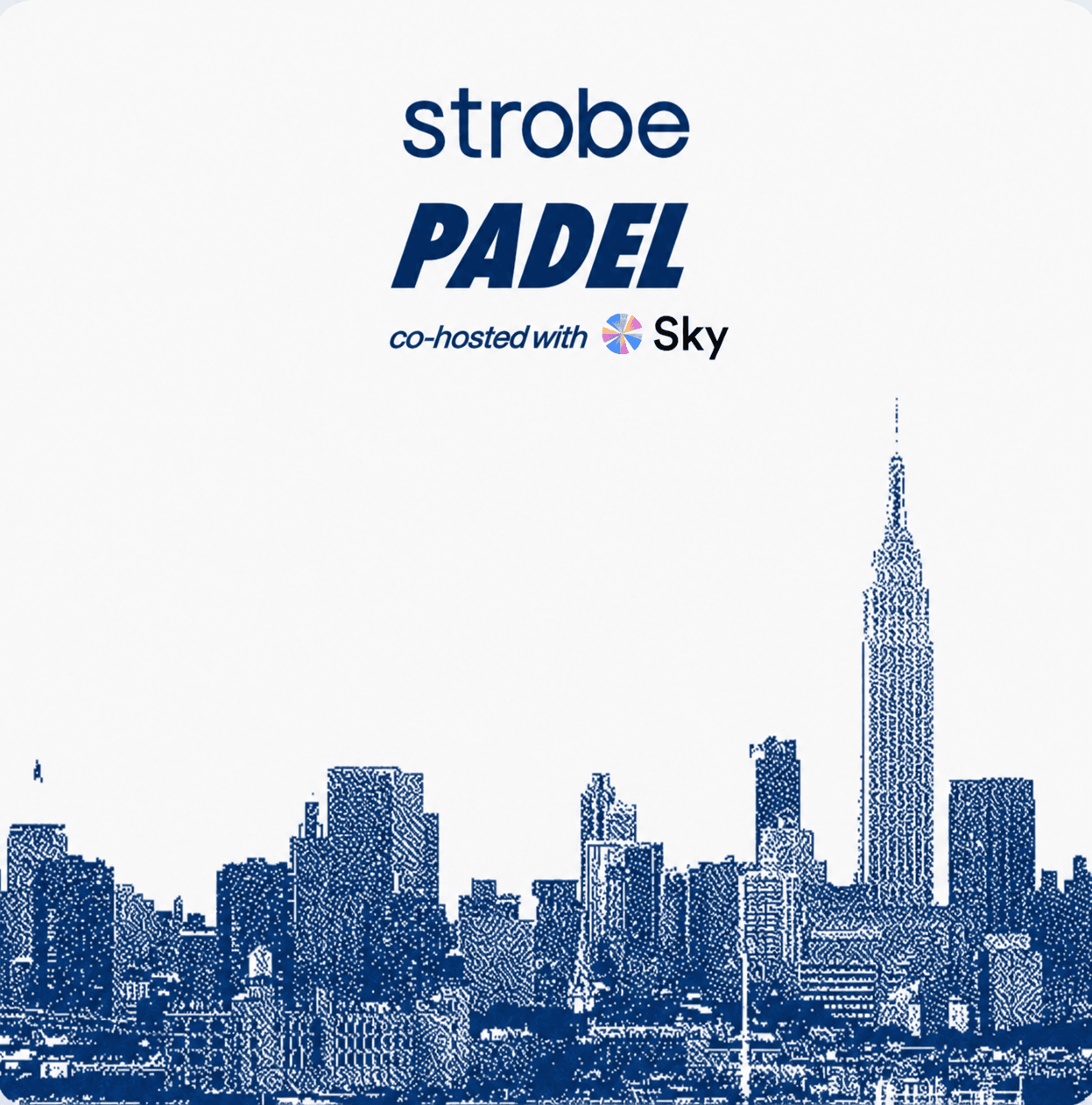 Agent Week: Strobe Padel (cohosted with Sky)