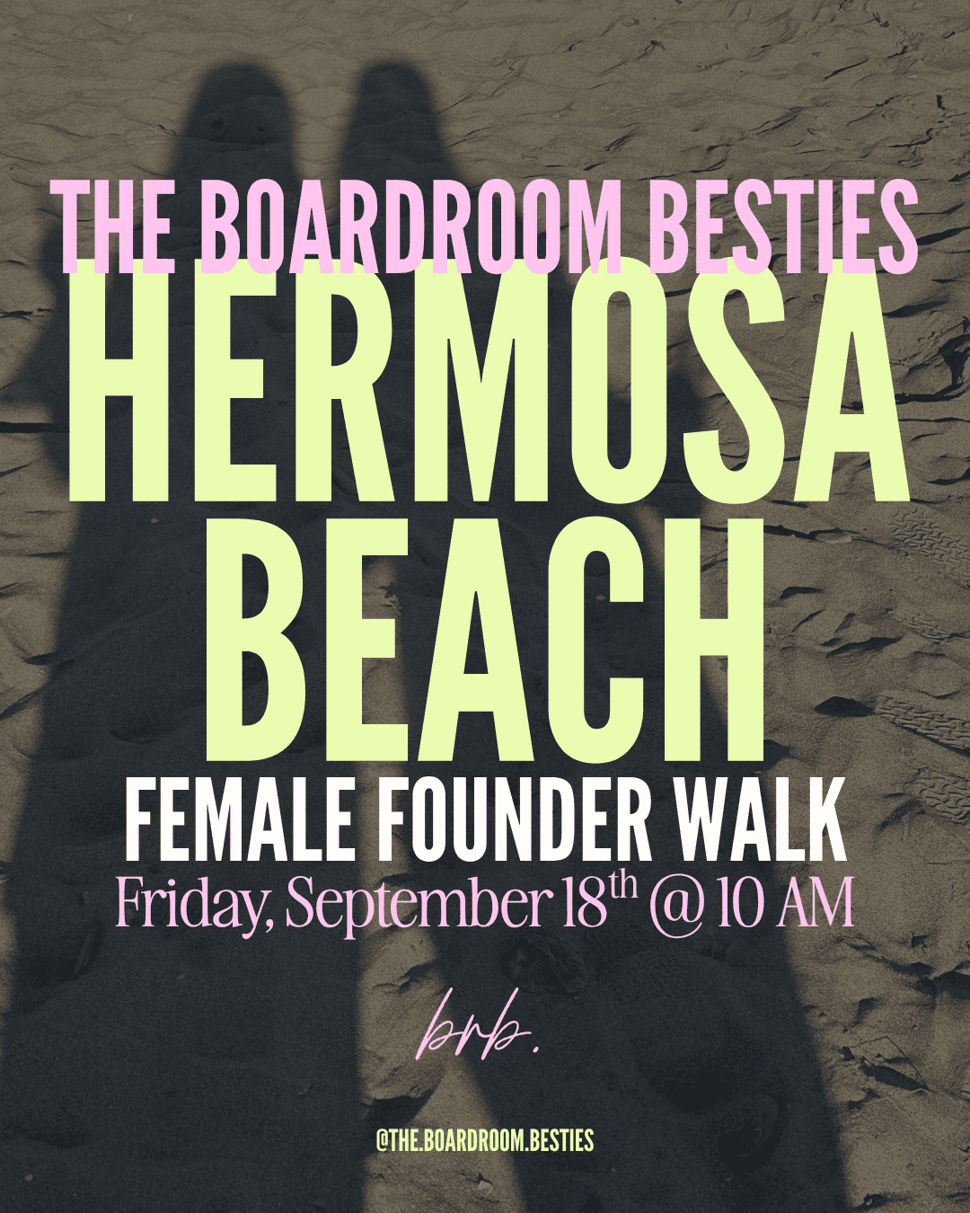 The Boardroom Besties Female Founders Walk Hermosa Beach (Los Angeles)