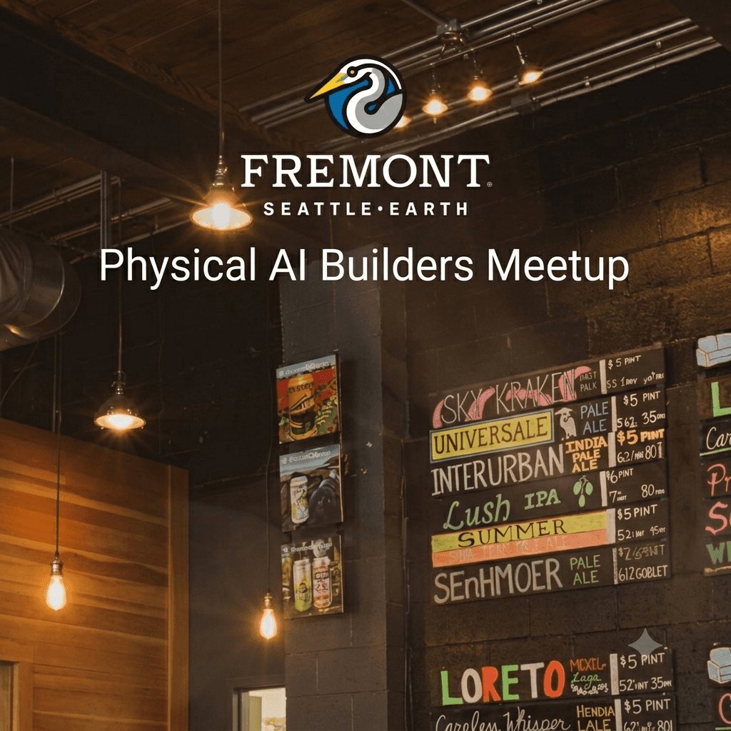 Bots and Brews: Physical AI Meetup in Fremont