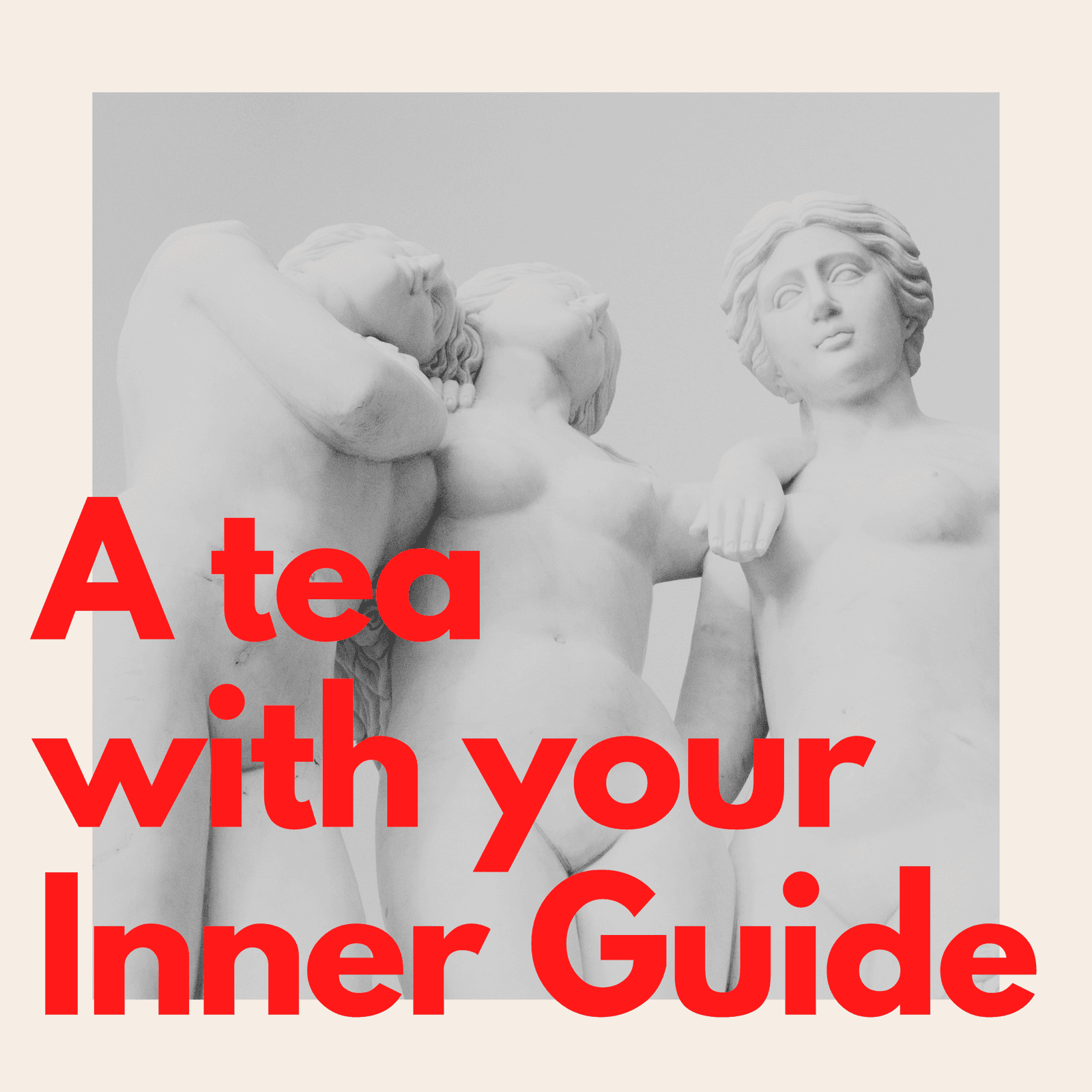 A Tea With Your Inner Guide