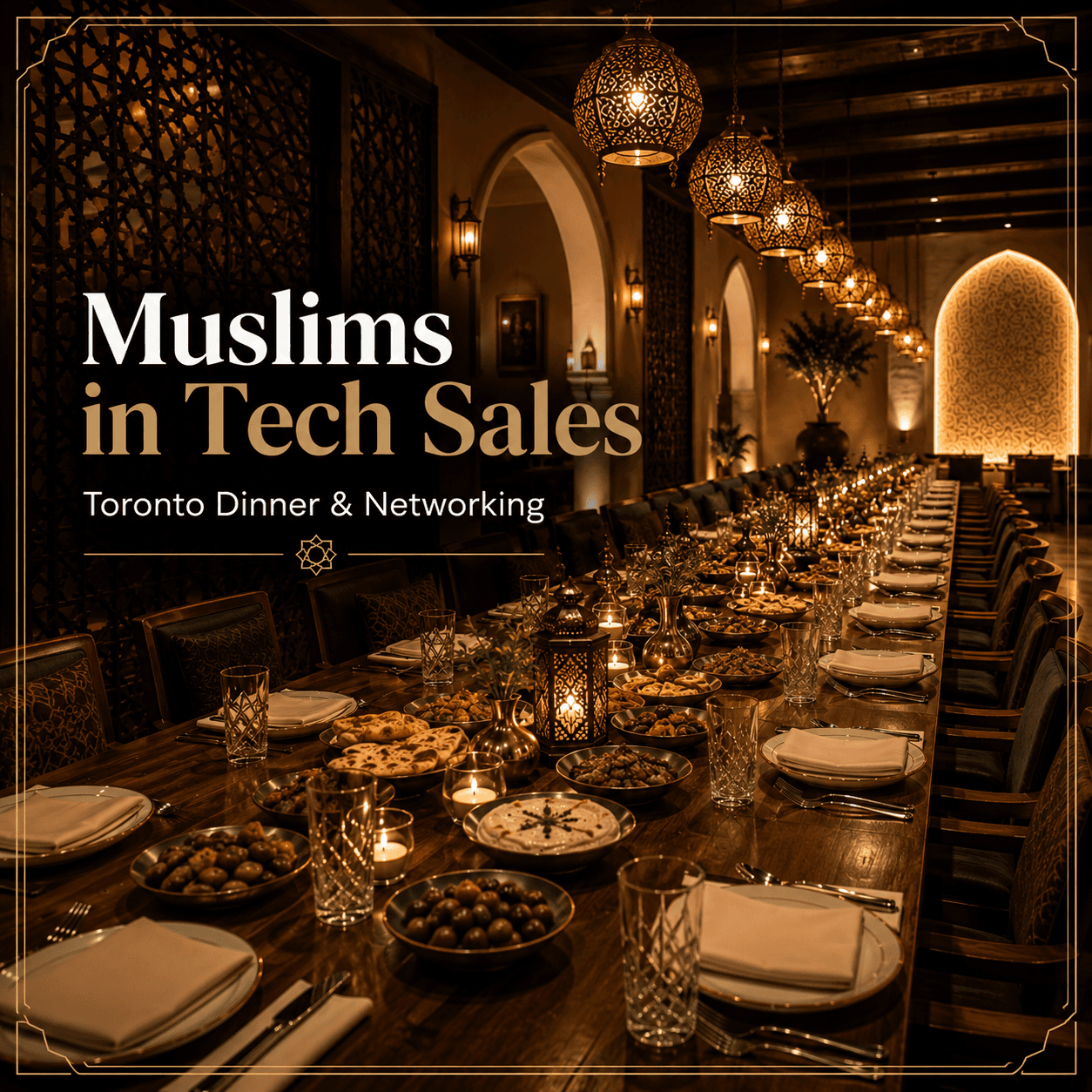 Muslim Brothers in Tech Sales - Toronto Dinner & Networking