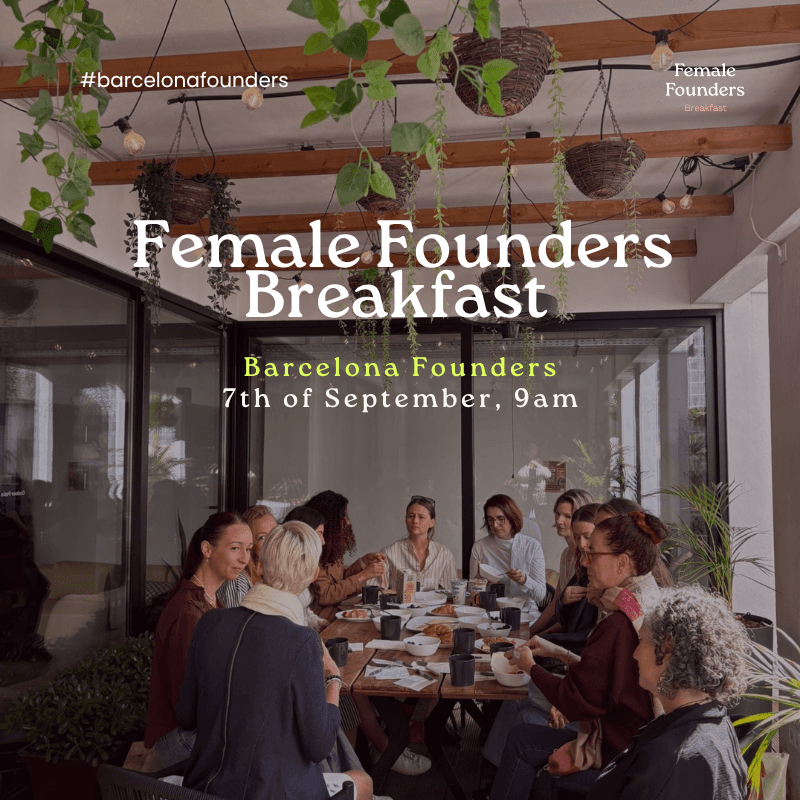 Female Founders Breakfast: Barcelona