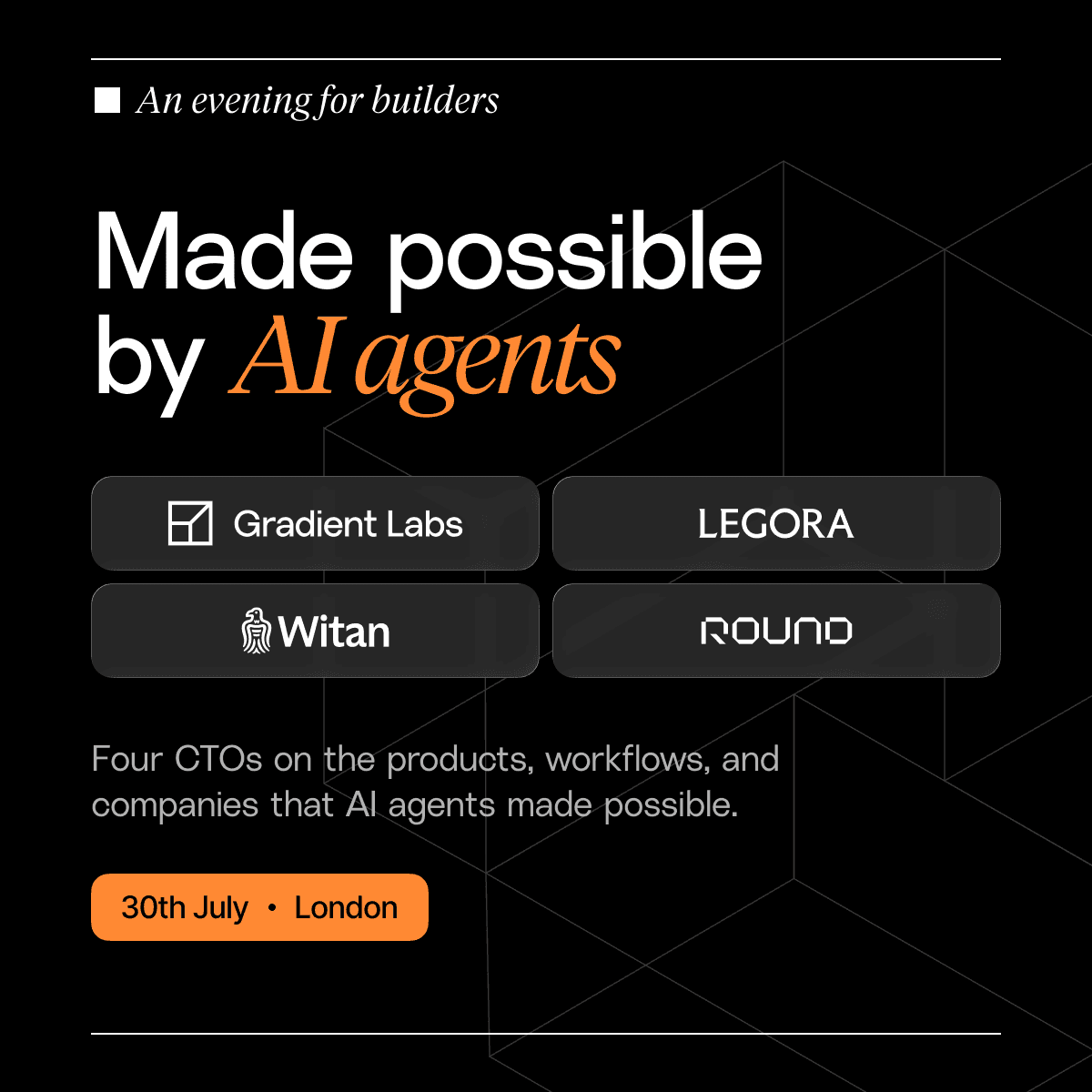 Made possible by AI Agents | London Meetup