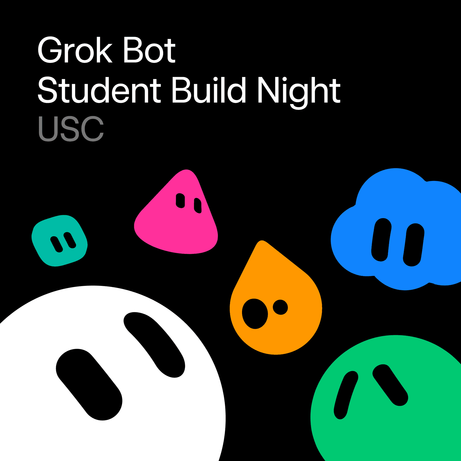 SpaceX AI @ USC | Grokbot Build Night