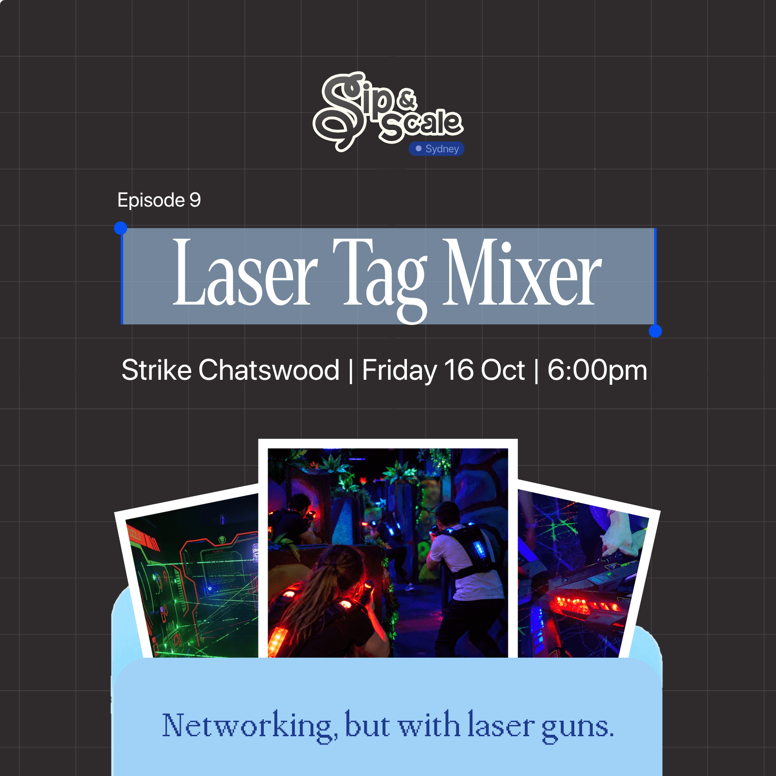 Sip & Scale Sydney: Laser Tag Mixer