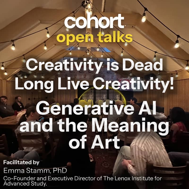 OPEN TALKS - Creativity is Dead, Long Live Creativity!: Generative AI and the Meaning of Art