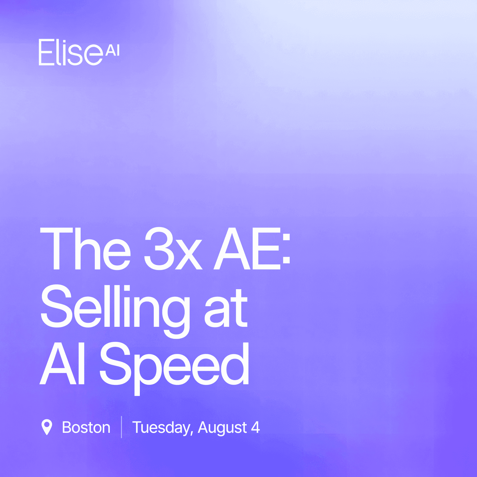 The 3x AE: Selling at AI Speed (Boston)