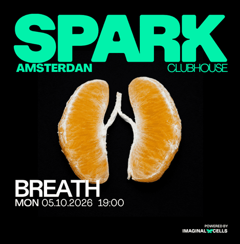 SPARK Clubhouse Amsterdam #7 - Breath