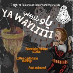 Ya Waaaaayli - a night of Palestinian Folklore and Mysticism