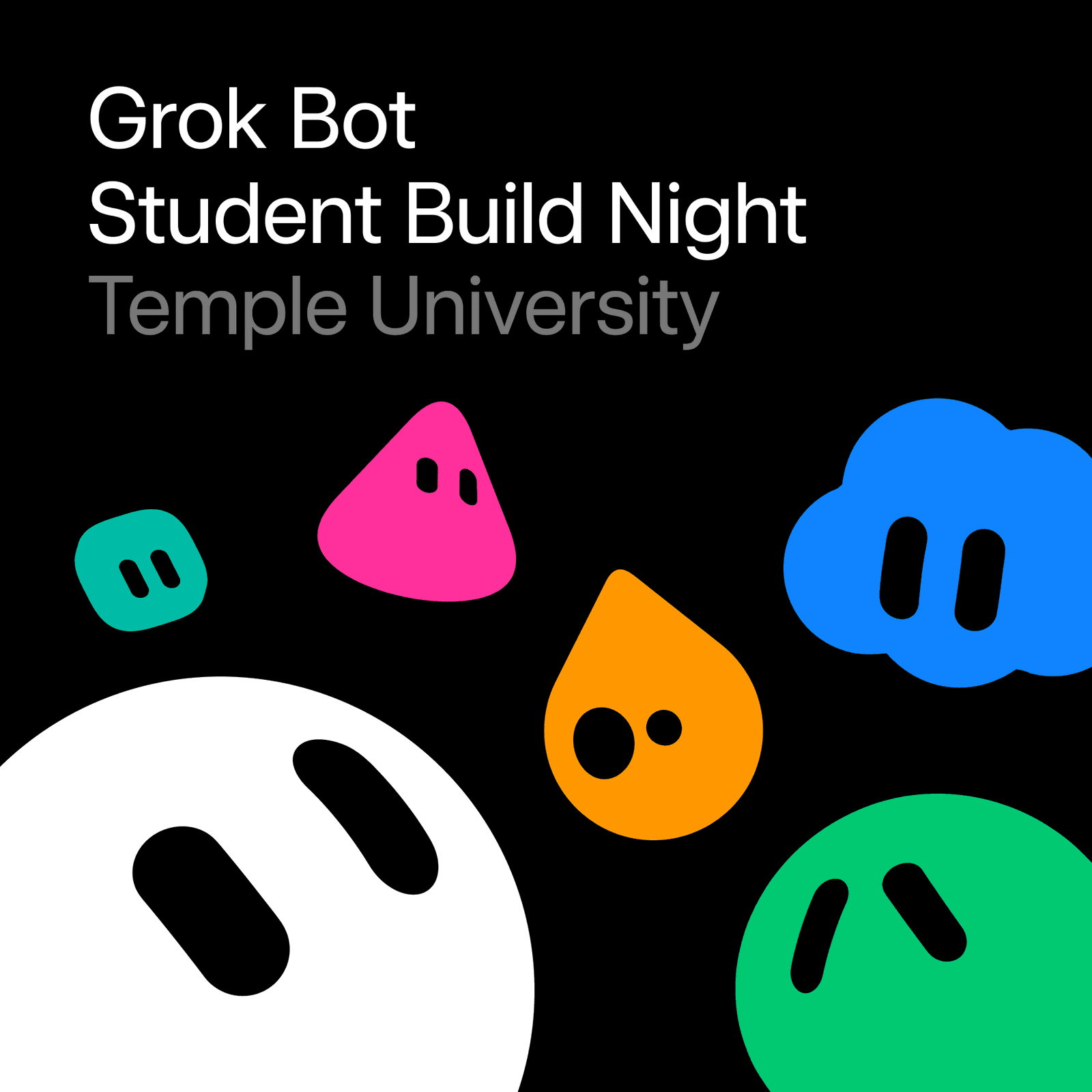 SpaceXAI @ Temple - Grok Build Night