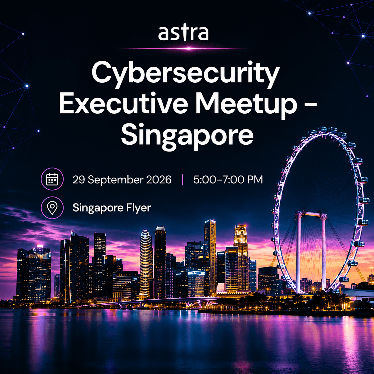 Cybersecurity Executive Meetup - Singapore Tech Week