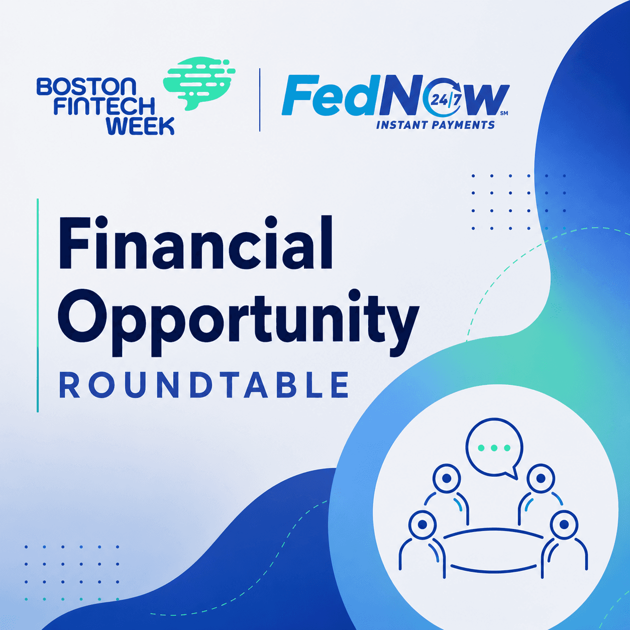 Financial Opportunity Roundtable with FedNow and Fintech Sandbox