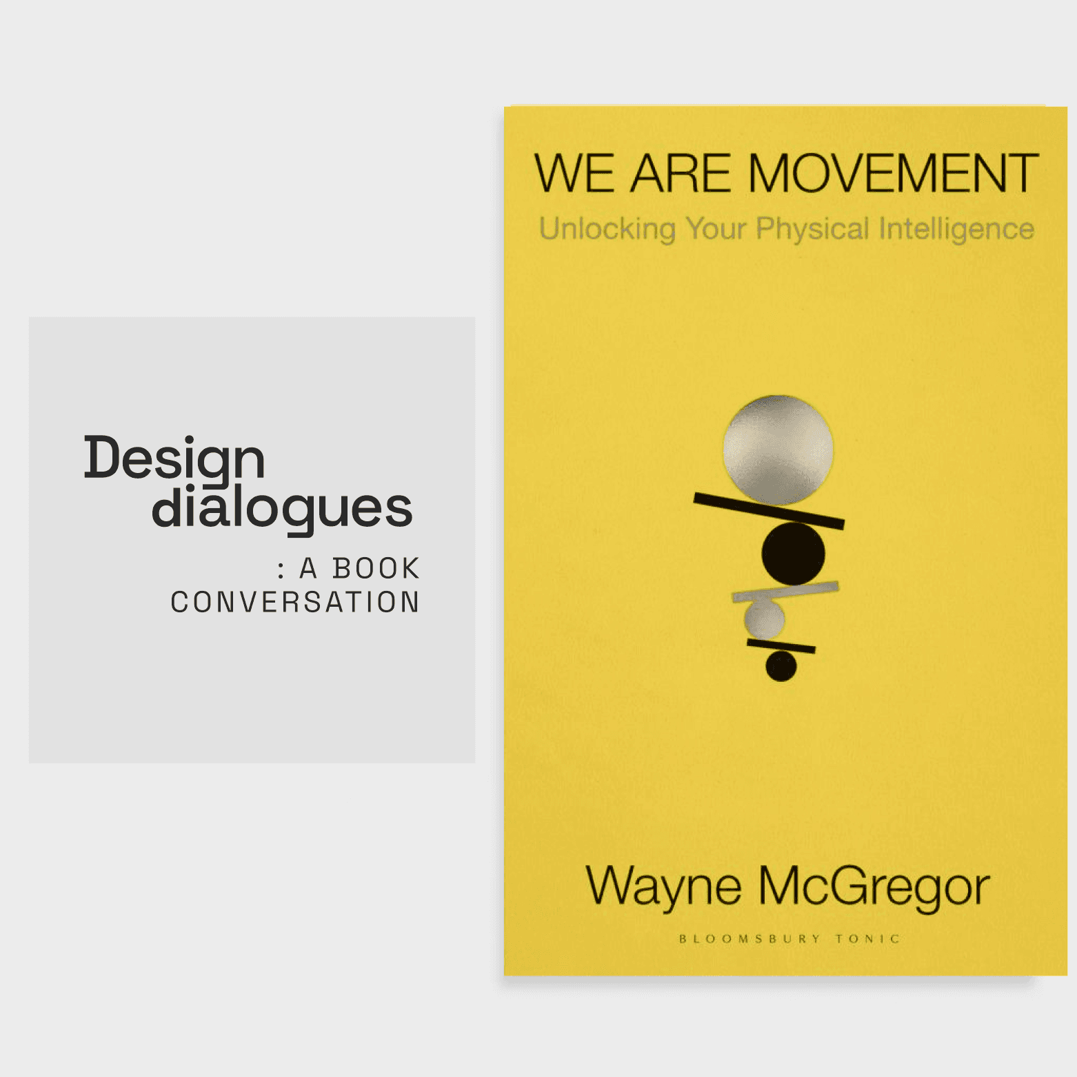 Design Dialogues : A Book Conversation On ‘We Are Movement: A User's Manual for the Human Body’