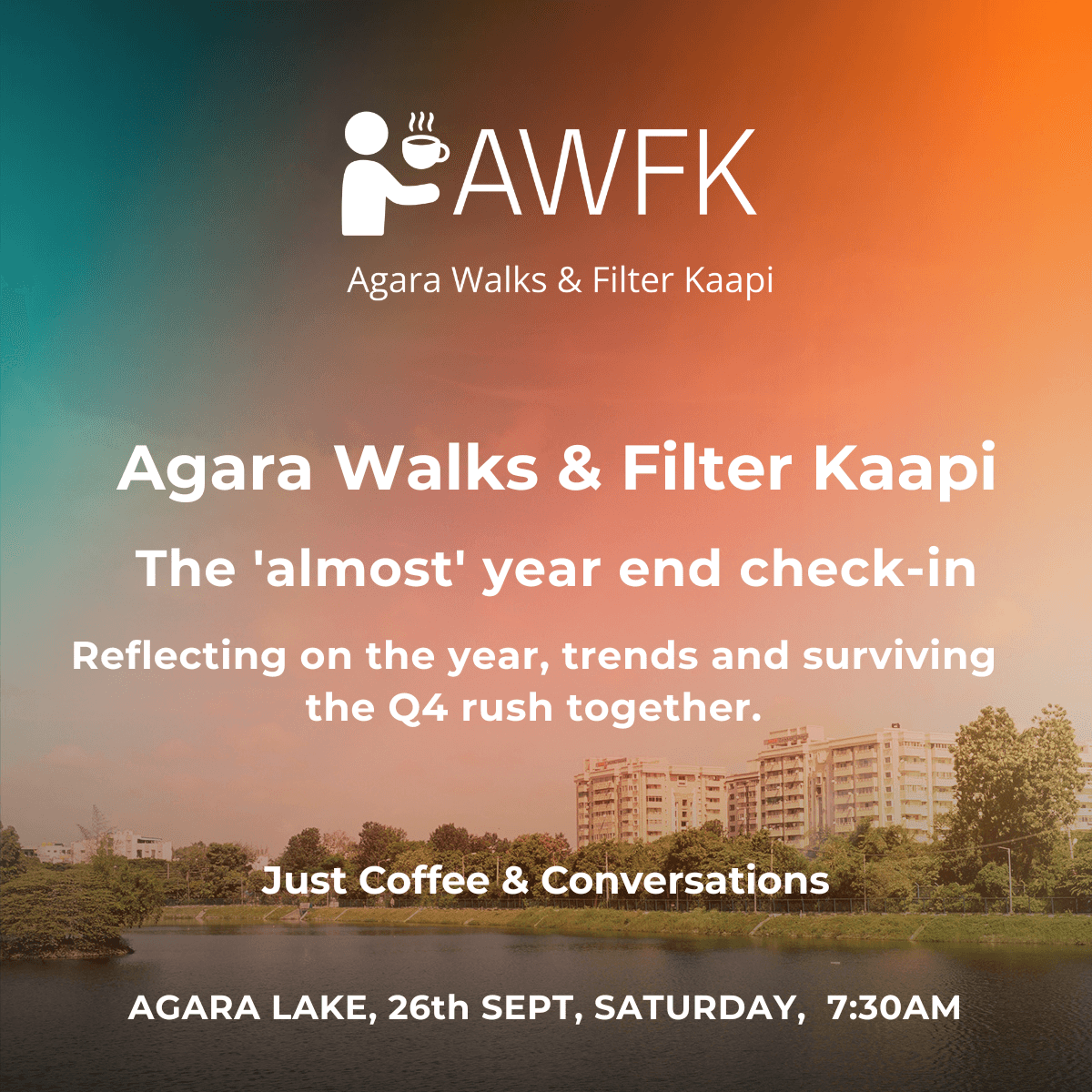 Agara Walks & Filter Kaapi - The 'almost' year end check-in