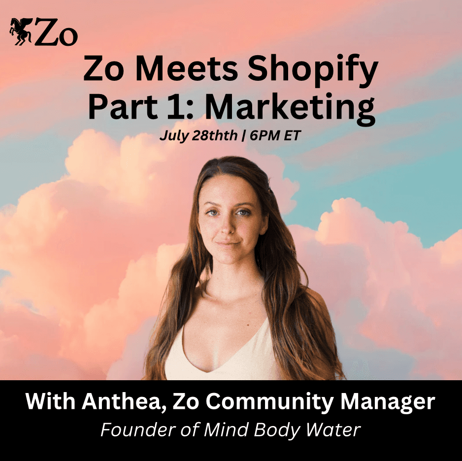 Zo Meets Shopify Part 1: Marketing