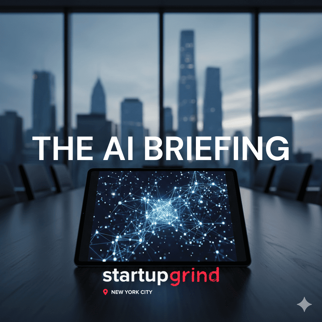 The AI Briefing by Startup Grind - Agentic Governance