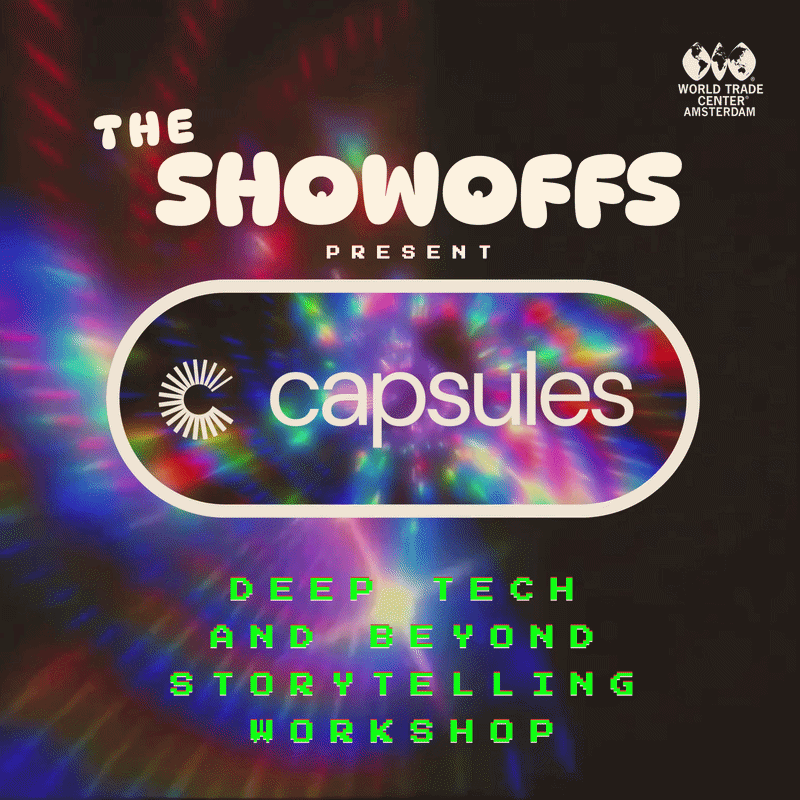 The Showoffs: Capsules – A Storytelling Workshop for Deep Tech & Beyond
