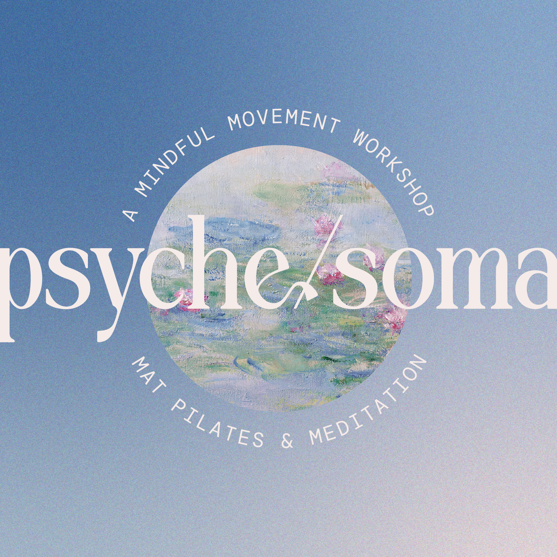 psyche/soma: Mat Pilates & Meditation