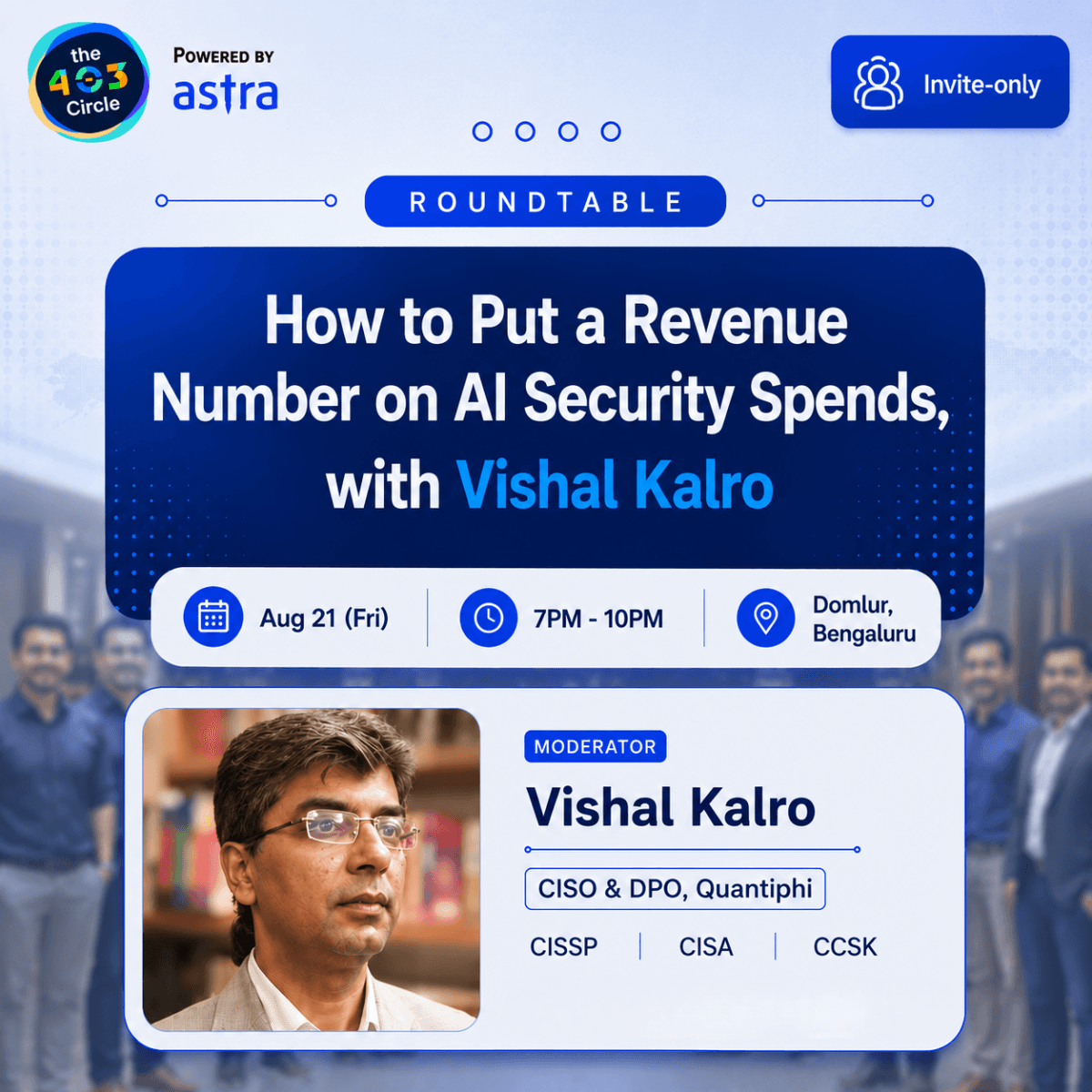 How to Put a Revenue Number on AI Security Spends, with Vishal Kalro [CISO & DPO, Quantiphi]