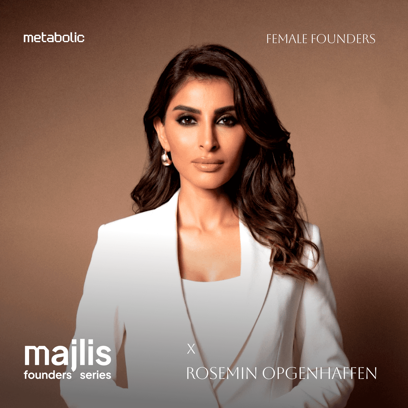 Metabolic Majlis - Female Founders [Rosemin Opgenhaffen]
