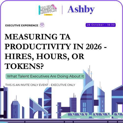 Measuring TA Productivity in 2026 - Hires, Hours, or Tokens? (What Are the Execs Doing?)