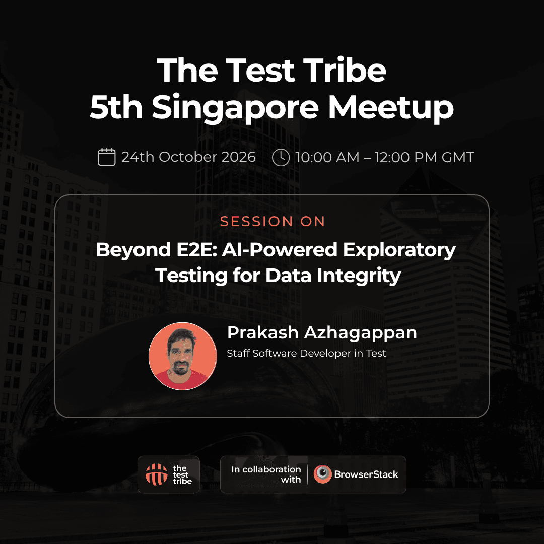 Beyond E2E: AI-Powered Exploratory Testing for Data Integrity | 5th Singapore Meetup