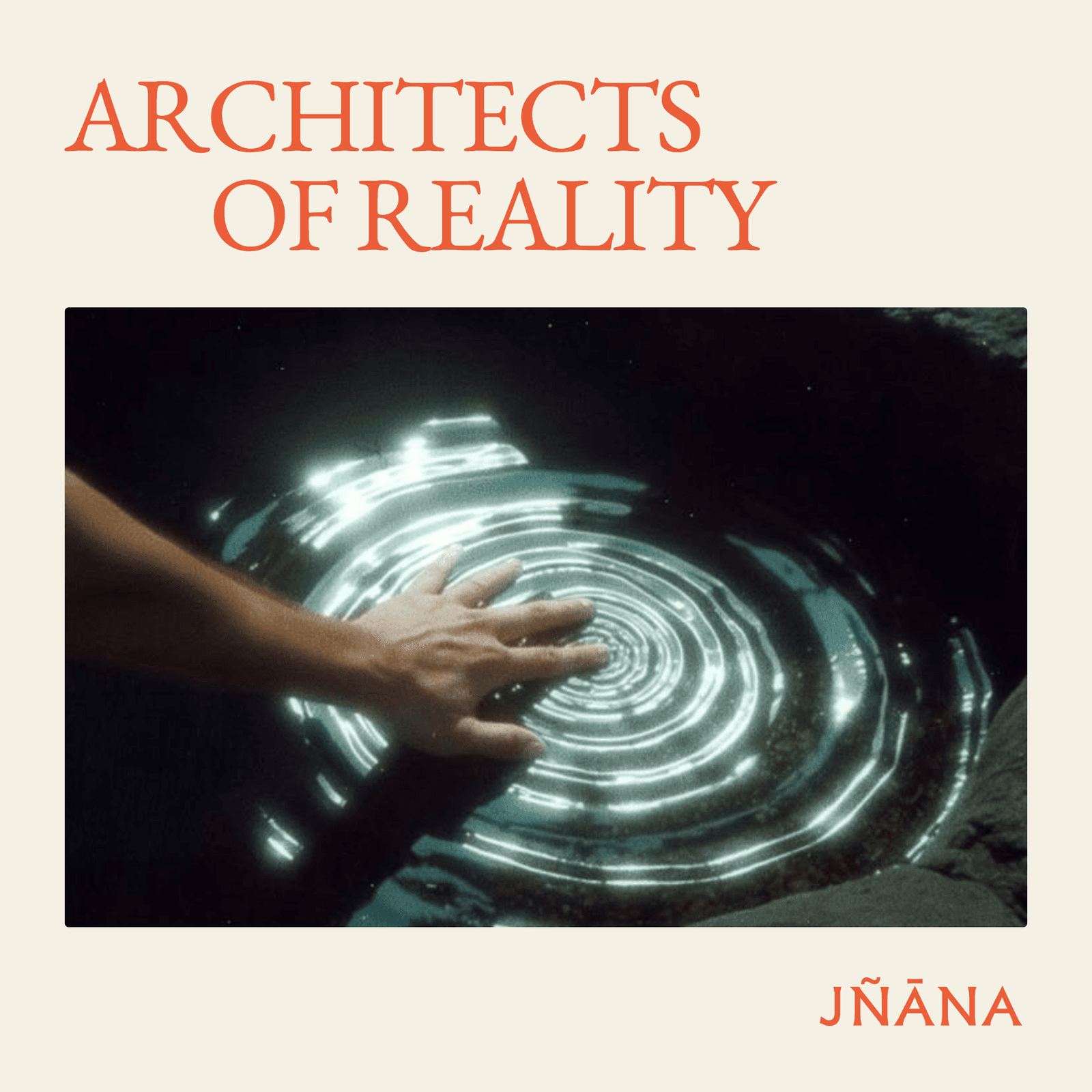 ARCHITECTS OF REALITY