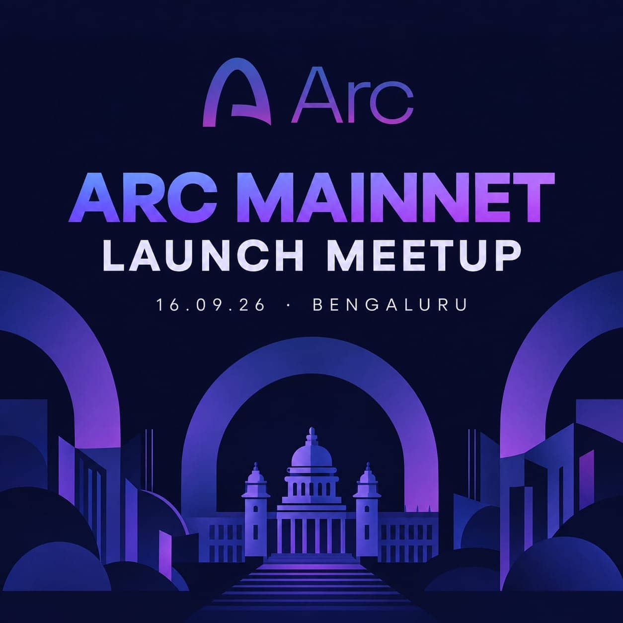 Arc Mainnet Launch Meetup · Bangalore