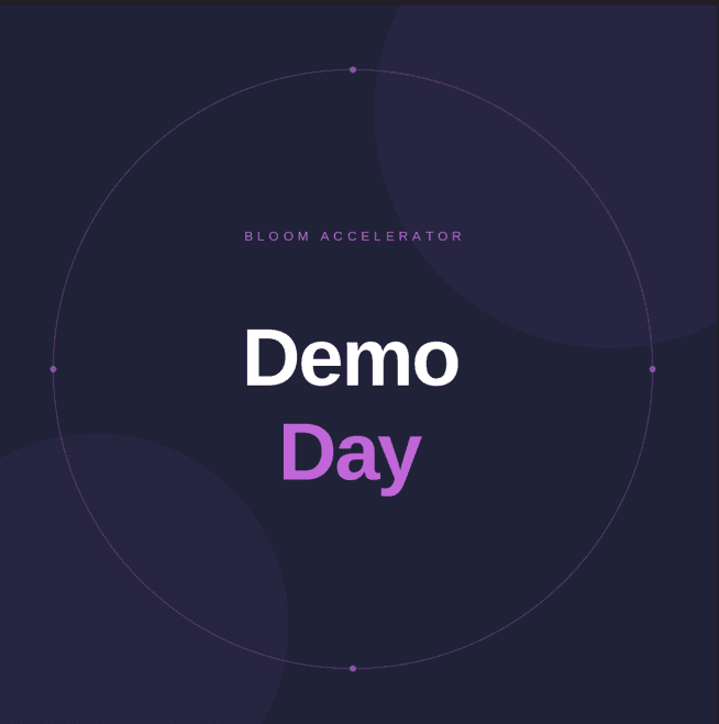 Bloom | Demoday