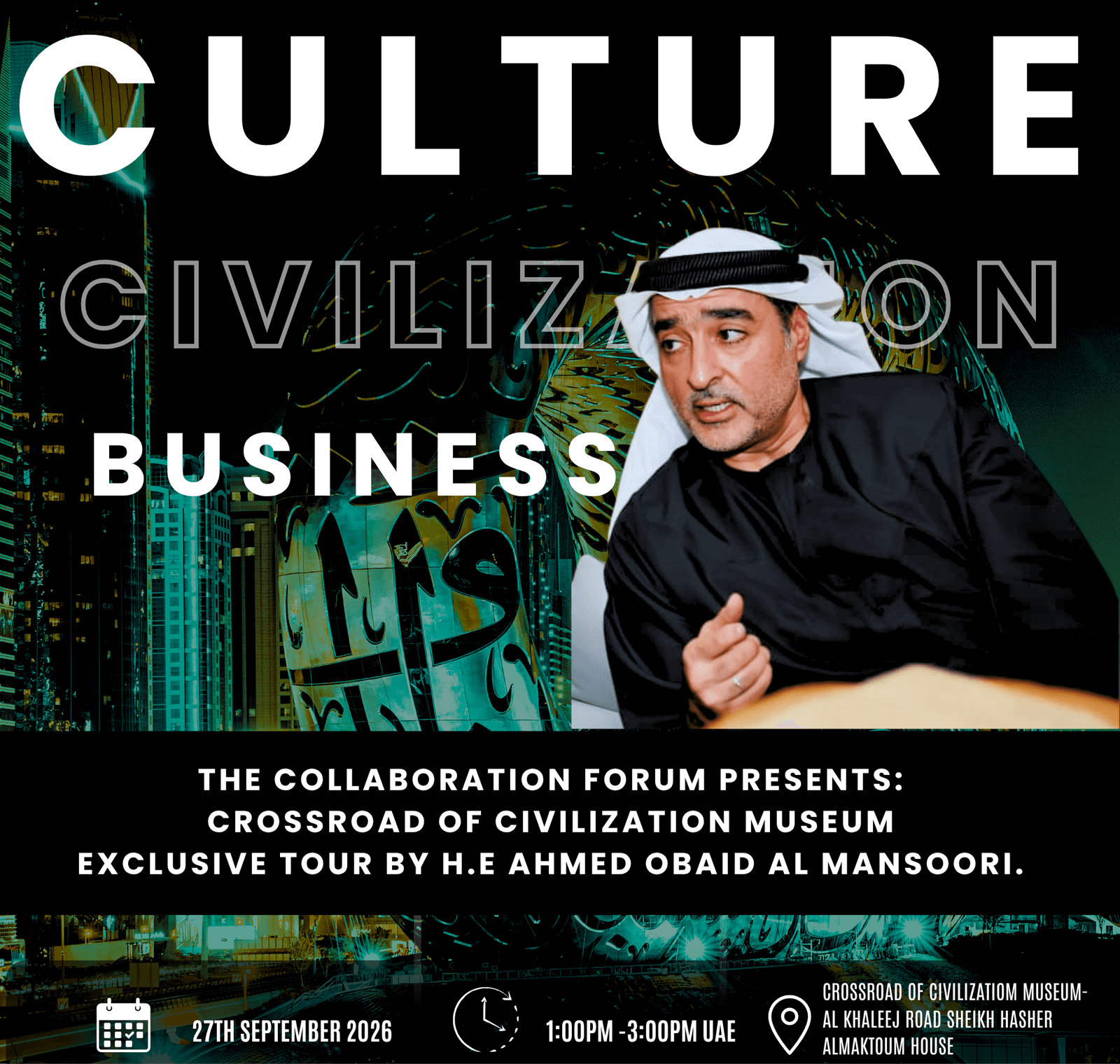Exclusive Tour by H.E. Ahmed Obaid Al Mansoori: Crossroads of Civilization Museum!