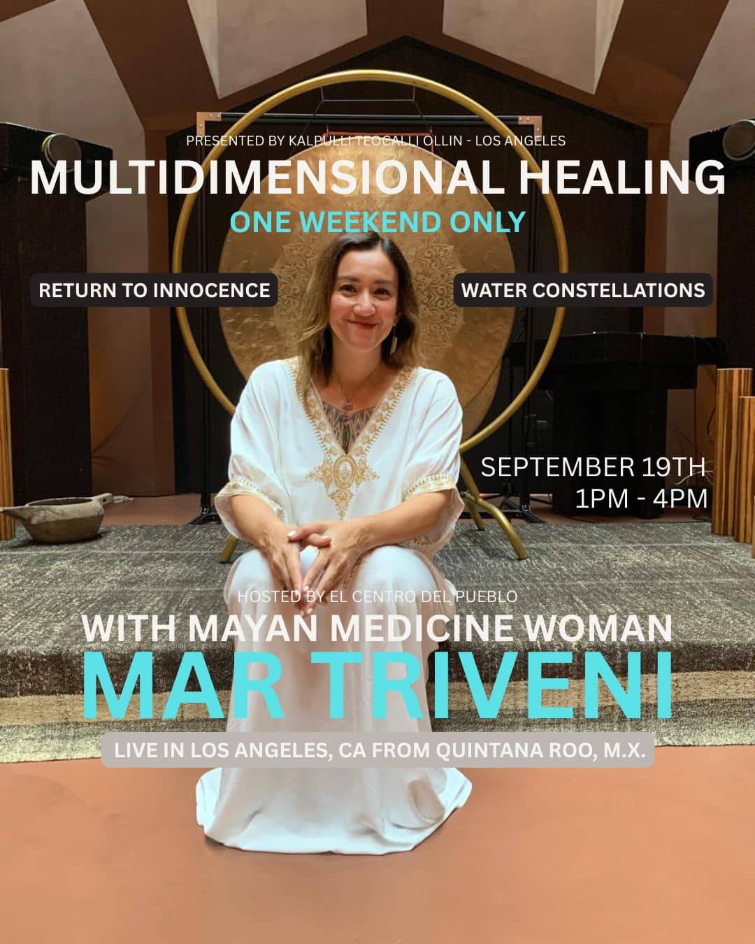 One Weekend Only: Multidimensional Healing with Mayan Medicine Woman Mar Triveni