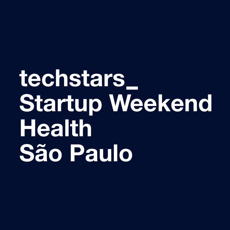 Techstars Startup Weekend Health São Paulo