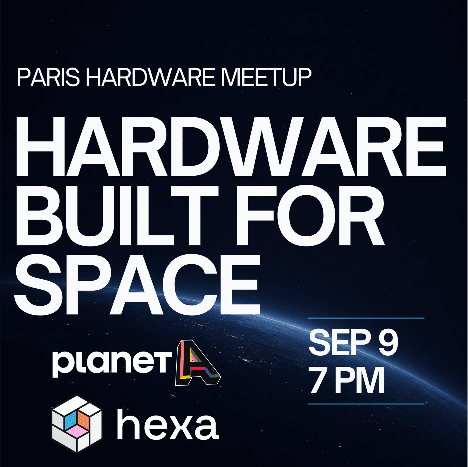 4th Paris Hardware Meetup | Hardware Built for Space