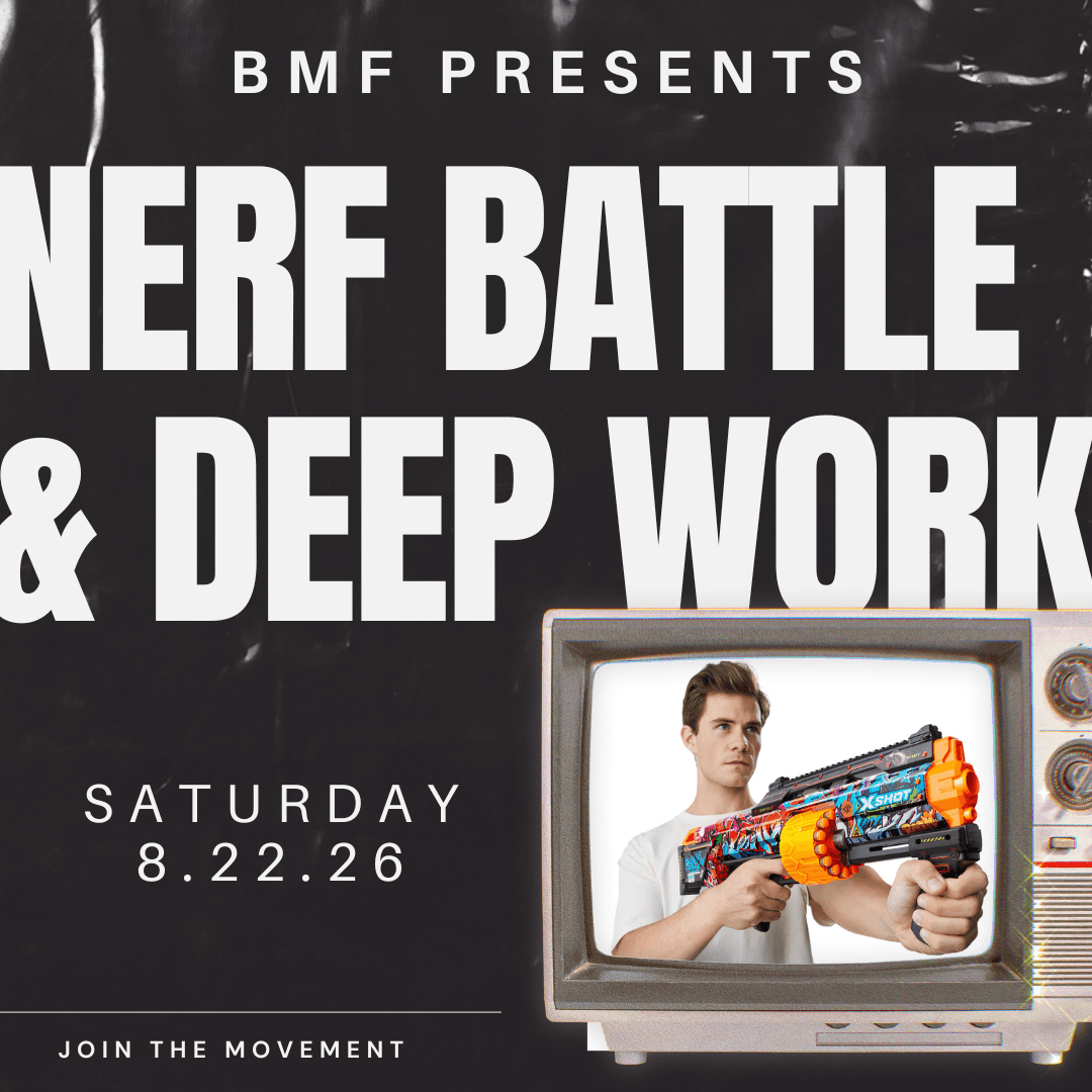BMF Nerf Battle + Deep Work!