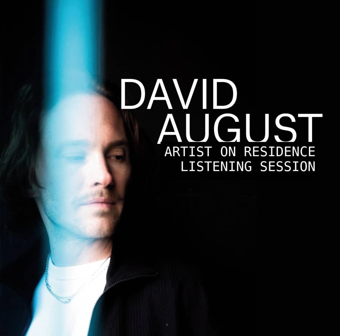 David August Artist on Residency Listening Sesion x Monopol LAB