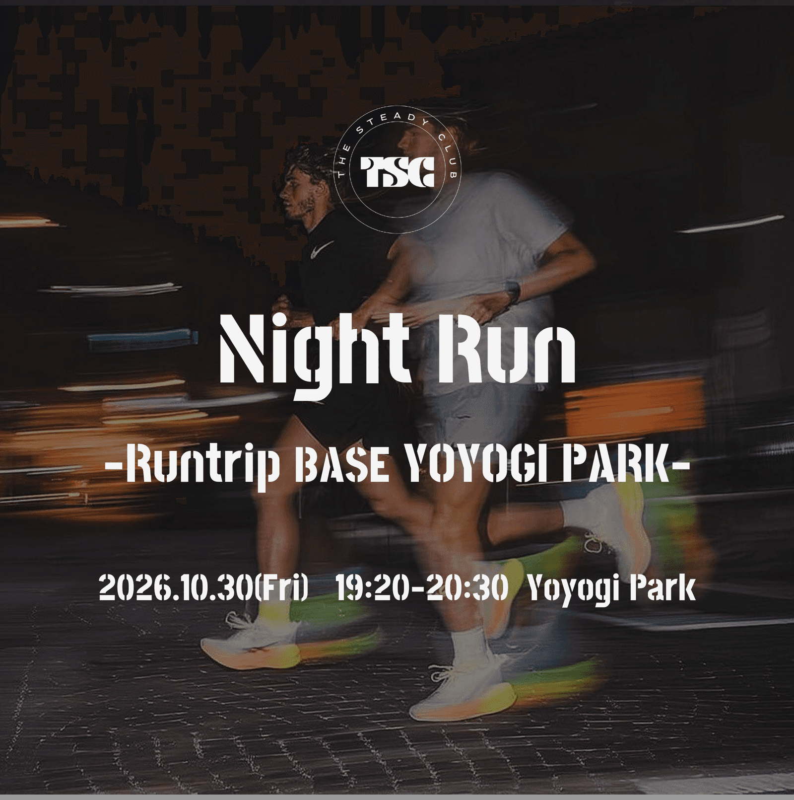 10/30 TSC Night Run -Runtrip BASE YOYOGI PARK