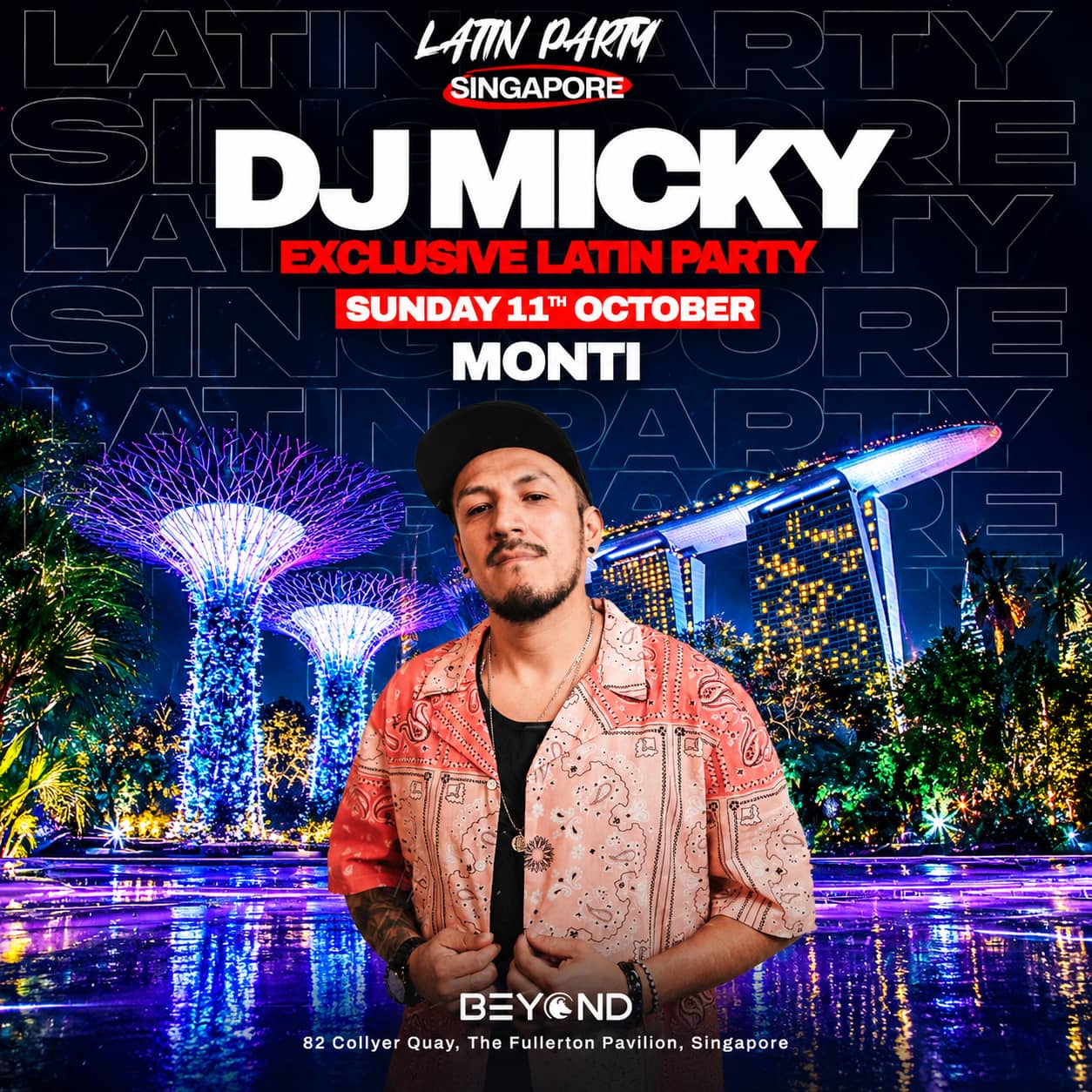 DJ MICKY • OCTOBER 11 • MONTI • SINGAPORE