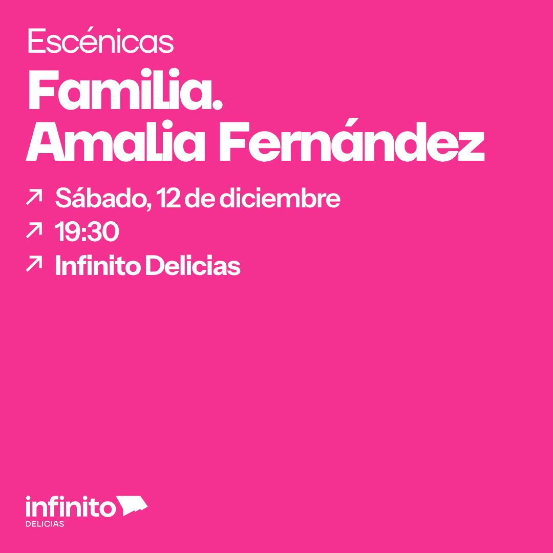 Escénicas: Familia – Amalia Fernández
