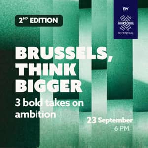Brussels Think Bigger #2