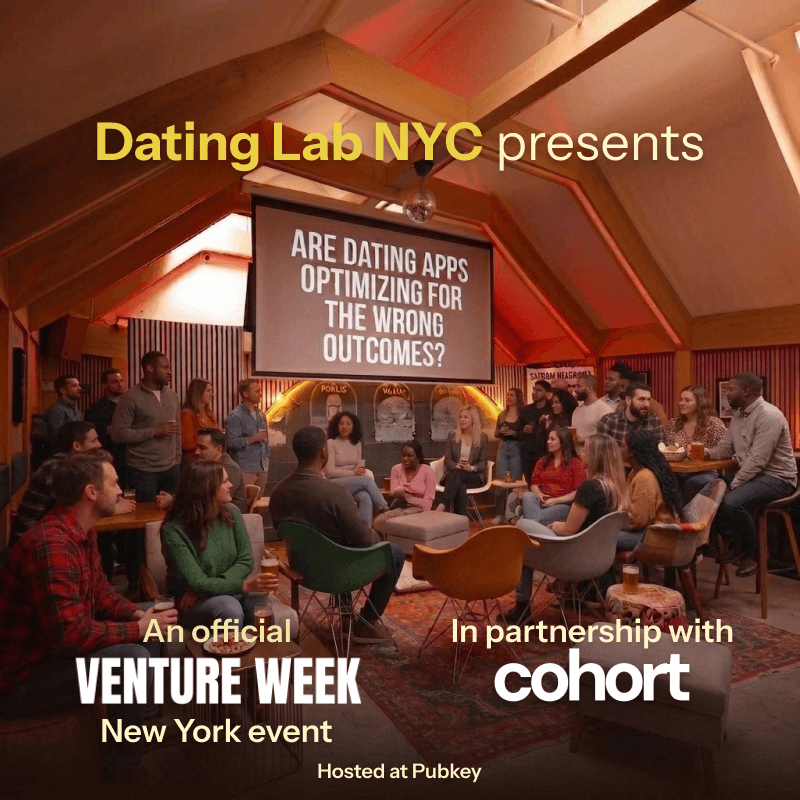 Dating Lab NYC presents: Are Dating Apps Optimizing for the Wrong Outcomes?