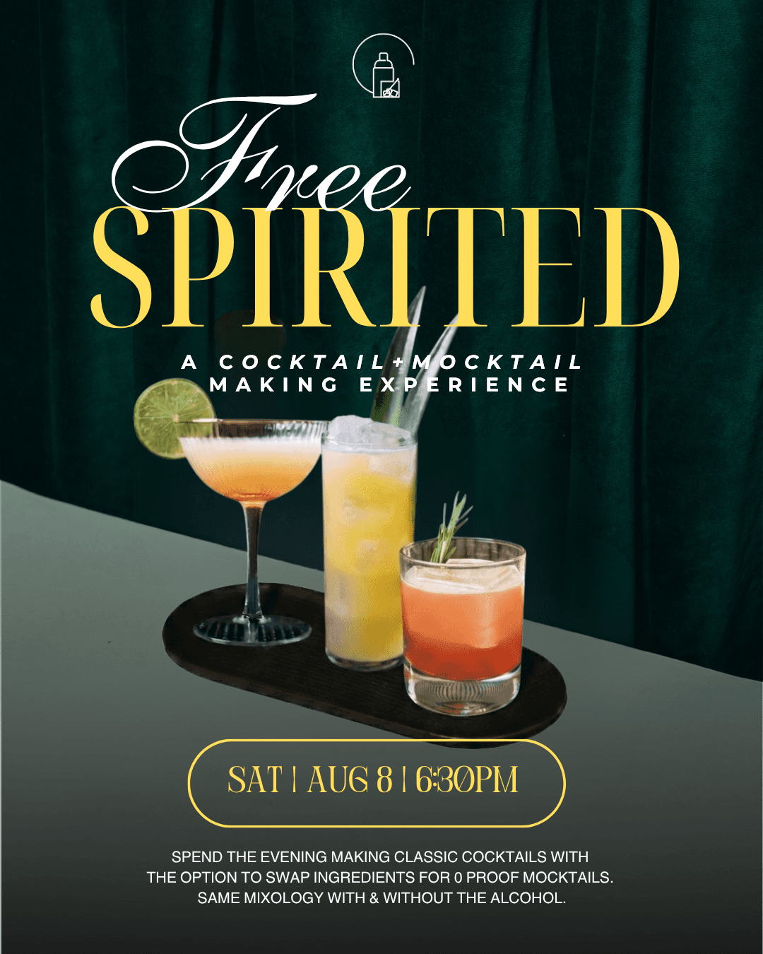 Free Spirited: A Cocktail + Mocktail Making Experience