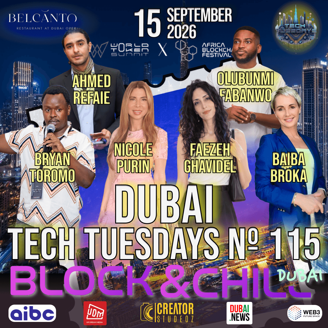 Dubai Tech Tuesdays No. 115 - Block & Chill Dubai: Africa Blockchain Festival 2026 X World Token Summit 4.0 Global Mixer