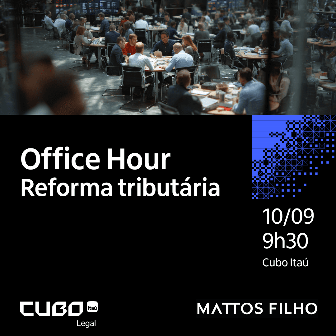[Cubo Legal] Office Hour - Reforma tributária