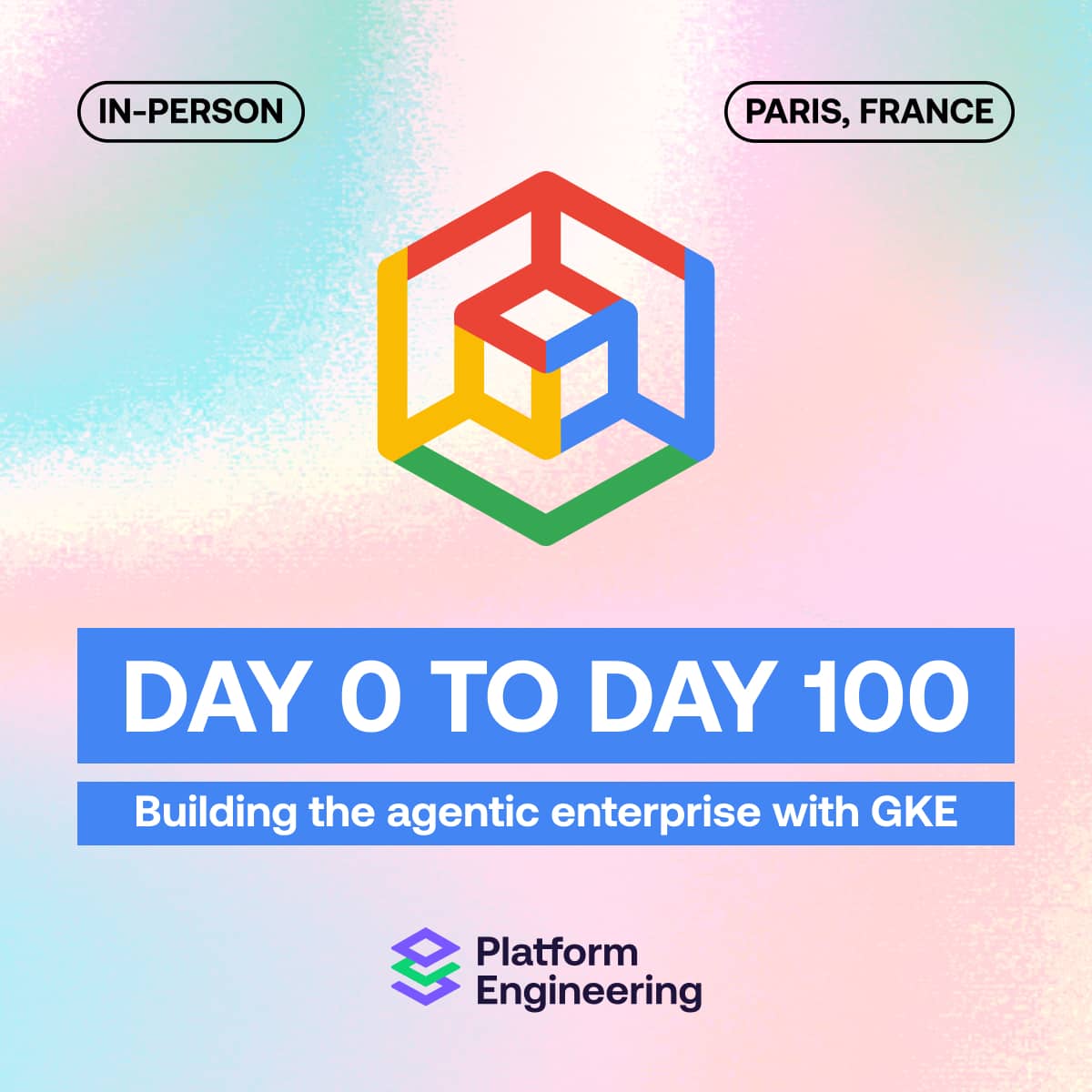 🇫🇷Day 0 to day 100: Building the agentic enterprise with GKE