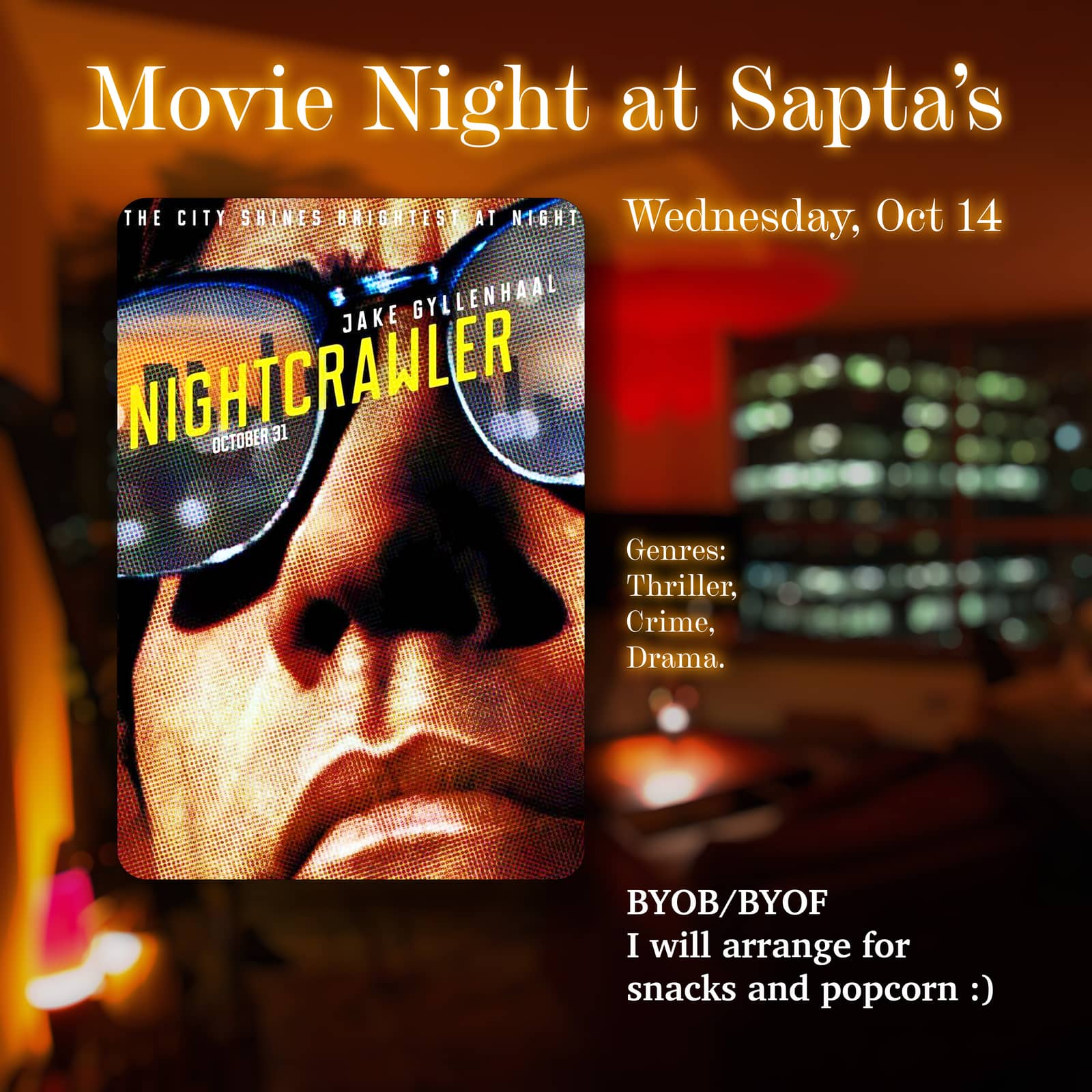 Nightcrawler | Movie Night at Sapta's - IV