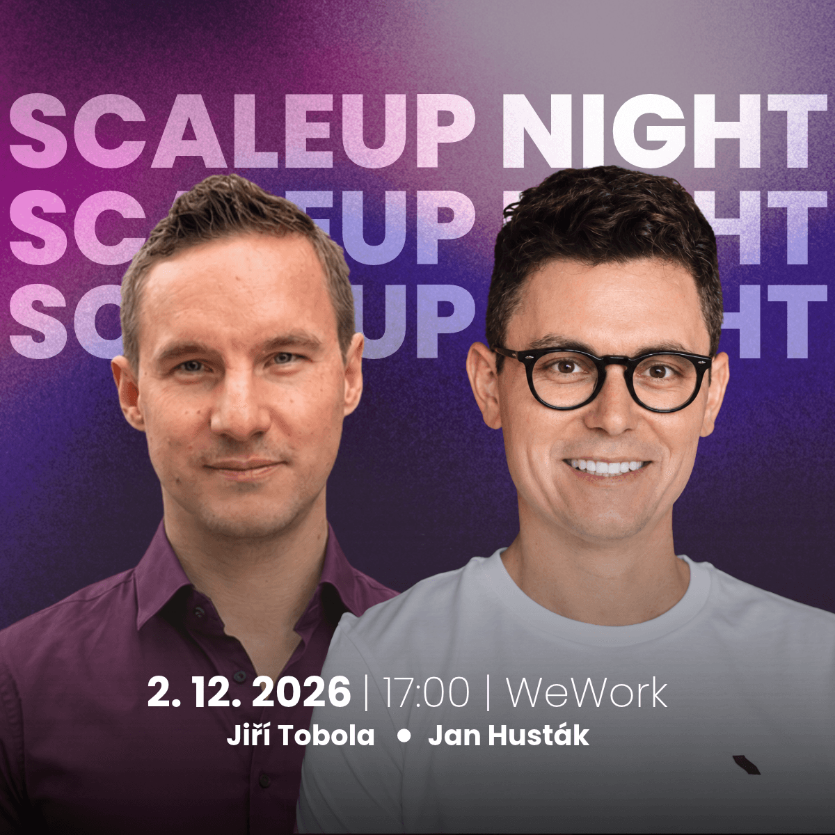 Scaleup Night #9: 1) EXIT STORY Logmanager - Jiří Tobola, CEO, 2) LIVE PR GRILLING - Jan Husták, CEO Hustá, 3) speaker TBD