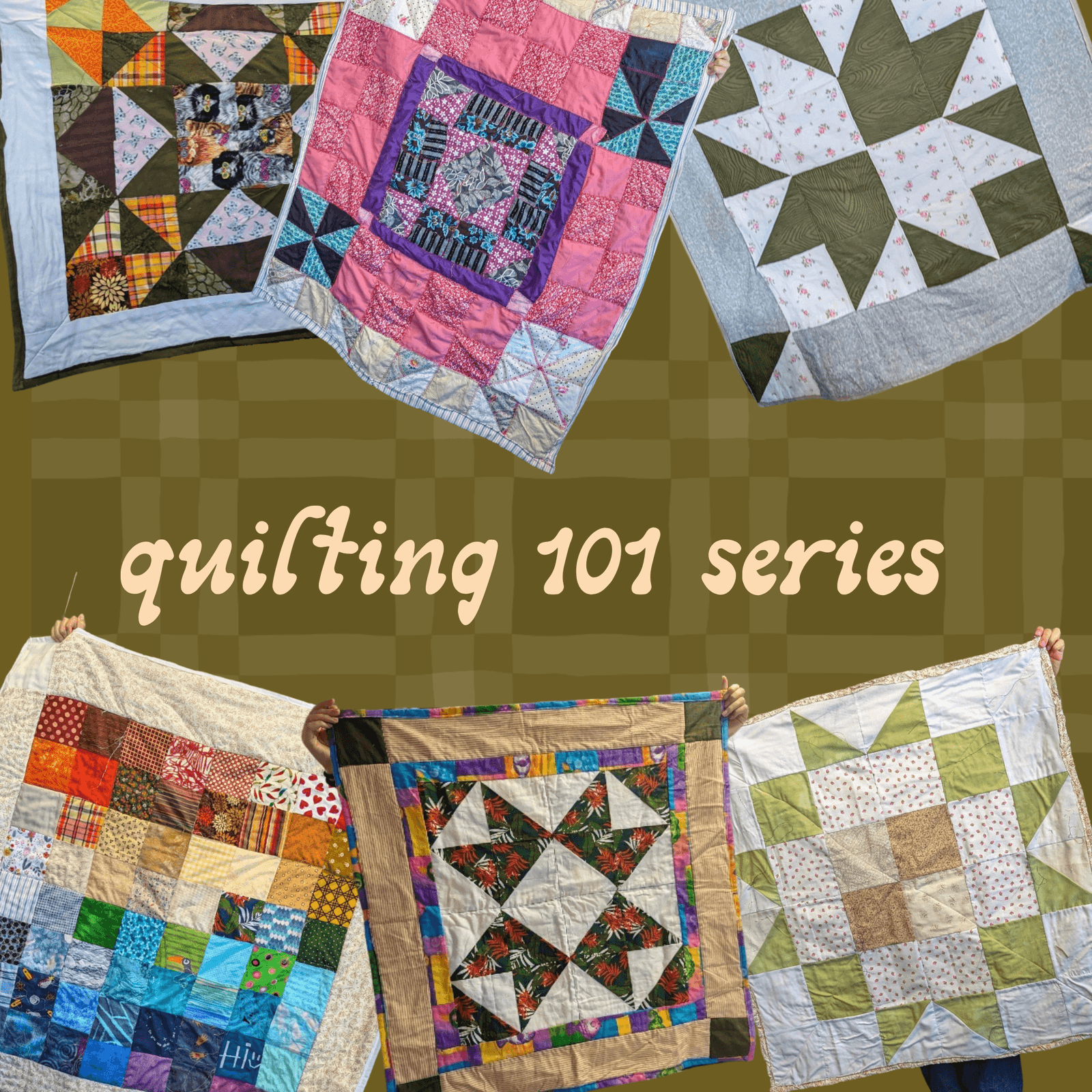 Quilting 101 Series (7 Weeks)